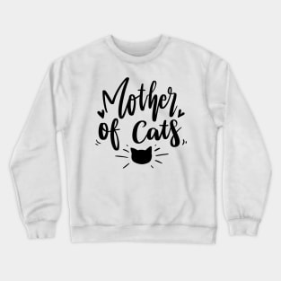 Mother of cats Crewneck Sweatshirt